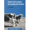 AVANCES DE LA CIENCIA DE LA PRODUCCION LECHERA