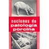 NOCIONES DE PATOLOGIA PORCINA