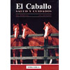 EL CABALLO, SALUD Y CUIDADOS