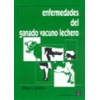 ENFERMEDADES DEL GANADO VACUNO LECHERO